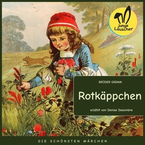 Rotkäppchen (Die schönsten Märchen)