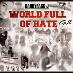 WORLD FULL OF HATE (EP.2) [Explicit]