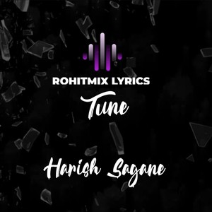 Rohitmix Lyrics Tune