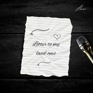 Letter to my Loved ones (Explicit)