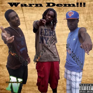 Warn Dem (feat. Obee Layne & Ellis Darkchild) [Explicit]