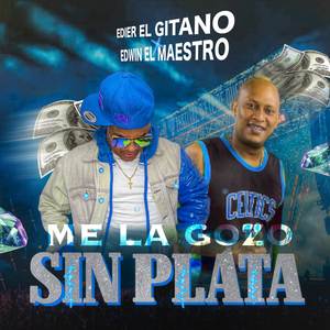 ME LA GOZO SIN PLATA