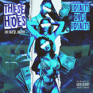These Hoes (Explicit)