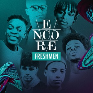 Encore Freshmen 2016 (Explicit)