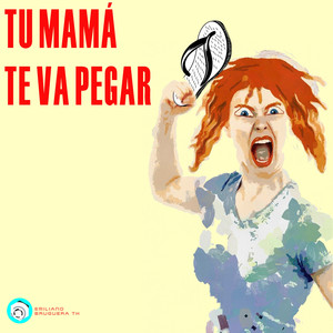 Tu Mamá Te Va Pegar (Caramelos De Ciaunuro Cover|Electronic Version)