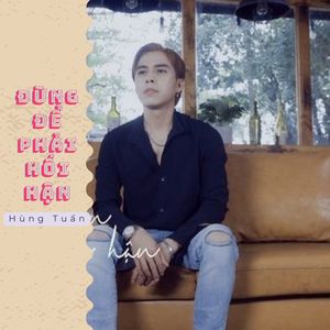 Đừng Để Phải Hối Hận (Instrumental)