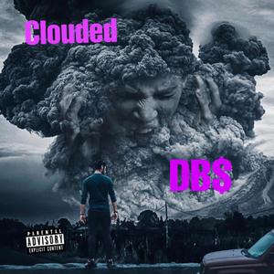 Clouded (Explicit)