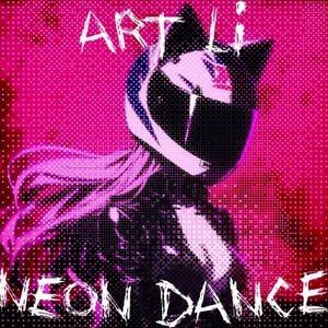 Neon Dance (Explicit)