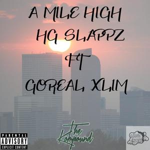 A MILE HIGH (Explicit)