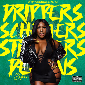 Drippers & Schemers (Explicit)