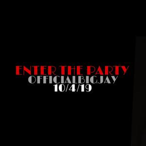 Enter The Party (Explicit)