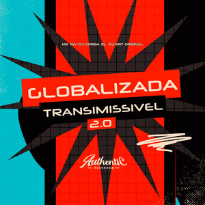Globalizada Transimissivel 2.0 (Explicit)