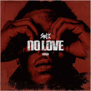 No Love (Explicit)