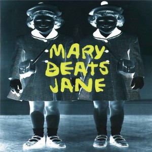 Mary Beats Jane