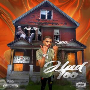 Had Too (feat. young fire) (Radio Edit|Explicit)