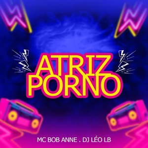 Atriz Porno (Explicit)