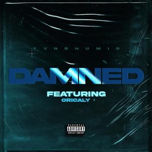 Damned (feat. Oricaly) [Explicit]