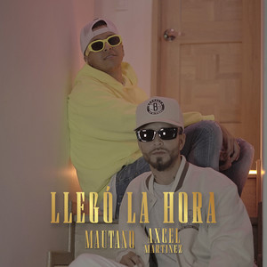 Llegó la Hora (Explicit)