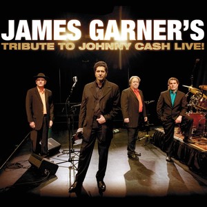 James Garner's Tribute to Johnny Cash: Live!