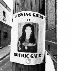 Missing Girls In Gothic Garb