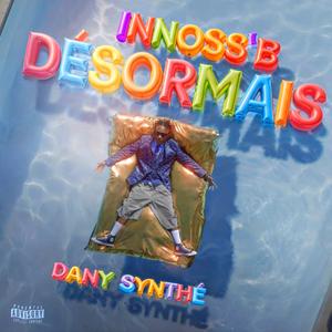 Désormais (feat. Dany Synthé)