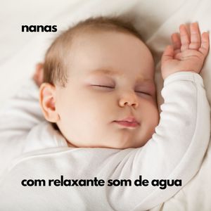 Cancion de cuna de Brahms (Com Relaxante Som de Agua)