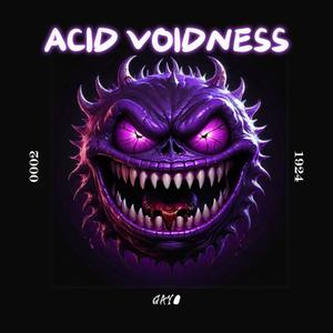 Acid Voidness