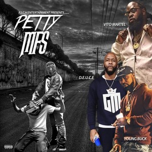 Petty Mf's (feat. D.E.U.C.E & Young Buck) [Explicit]