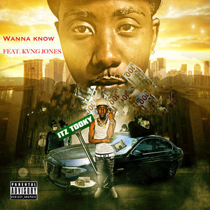 Wanna Know (Explicit)