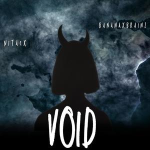 VOID (feat. Bananaxbrainz)