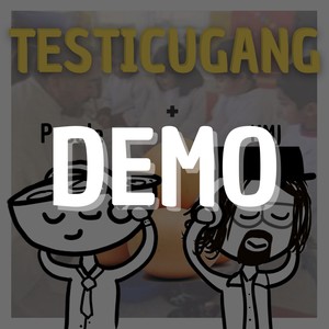 Testicugang (feat. KMJ) [Demo] [Explicit]