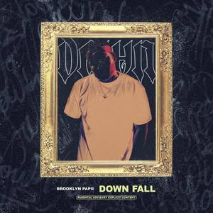 Down Fall (Explicit)