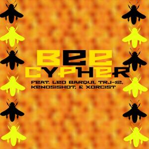 Bee Cypher (feat. Leo Barqui, XORCIST, KenosIsHot & TRJ-12) (Explicit)