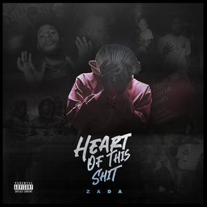 Heart Of This **** (Explicit)