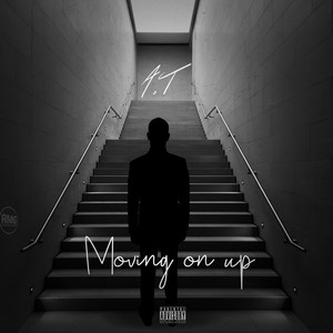 Moving on Up (Explicit)