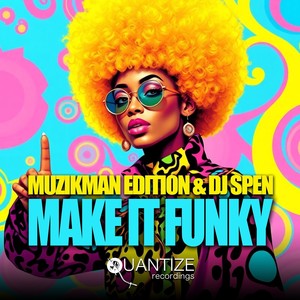 Make It Funky (Spen & Thommy’s Direct Drive Mix)
