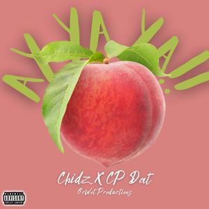 Ay ya ya(feat. Cpdat) (Explicit)