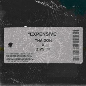 EXPENSIVE (feat. Zivsick) (Explicit)