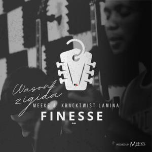 FINESSE (feat. MEEKS & KRACKTWIST_LAMINA)