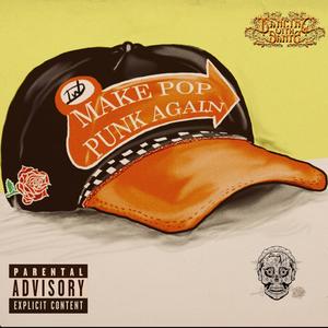 Make Pop Punk Again EP (Explicit)