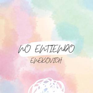 No Entiendo (feat. MXNSERRATH) [Explicit]