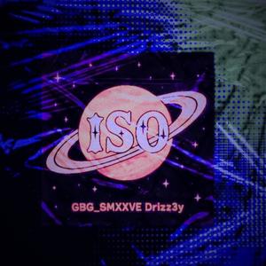 ISO (feat. Drizz3y) (Explicit)
