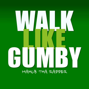 Walk Like Gumby