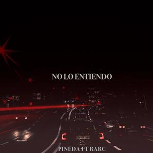 No Lo Entiendo (feat. Rarc)