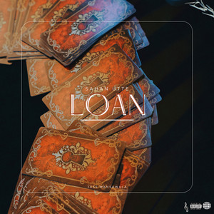 Sahan Utte Loan (Explicit)