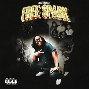 Free Spark (feat. Sparkle Bryant) (Explicit)