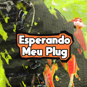 Esperando Meu Plug (Explicit)