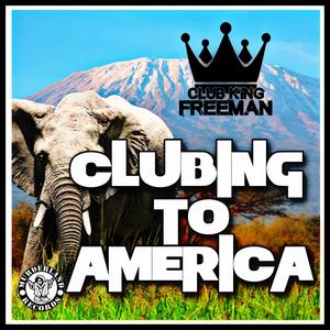 Clubing to America