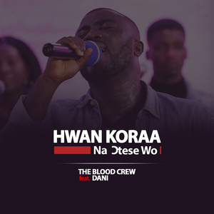 Hwan Koraa Na Ɔtese Wo