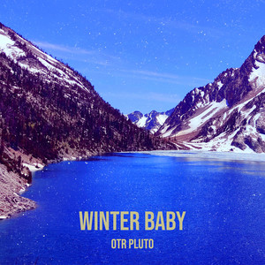 Winter Baby (Explicit)